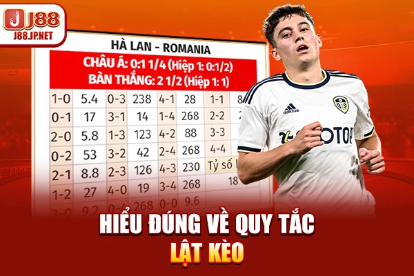 Hiểu đúng về quy tắc lật kèo